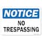 Signmission Safety Sign, OSHA Notice, 10" Height, 14" Width, Aluminum, No Trespassing, Landscape OS-NS-A-1014-L-19555 - alternate 1